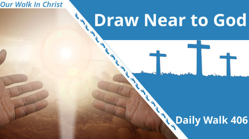 Affliction Draws Us to God | Daily Walk 406