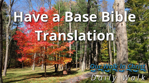 Base Bible Translation | Daily Walk 60